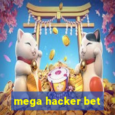 mega hacker bet